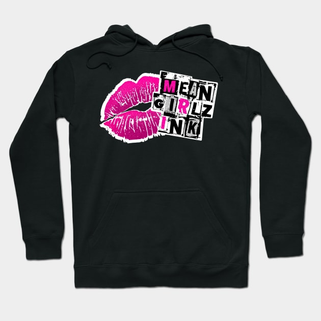 Mean Girlz Ink Hoodie by Lemon Disco Designs